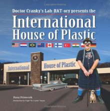 International House of Plastic - Harry Pristovnik