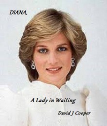 Diana, A Lady in Waiting - David Cooper