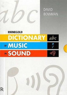 Rhinegold Dictionary of Music in Sound - David Bowman, Lucien Jenkins