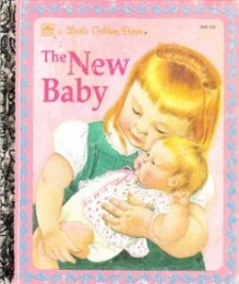 The New Baby (Little Golden Book) - Esther Burns Wilkin