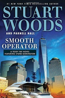 Smooth Operator (Teddy Fay) - Stuart Woods, Parnell Hall