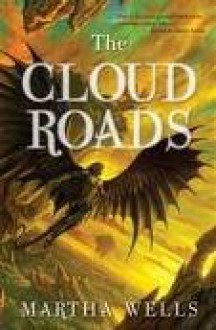 The Cloud Roads - Martha Wells