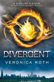 Divergent - Veronica Roth, Adrian Deliu