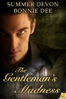 The Gentleman's Madness - Summer Devon, Bonnie Dee