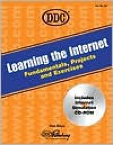 Learning The Internet: Fundamentals, Projects, And Exercises - Don Mayo, Catherine Skintik