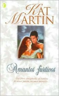 Amantes Furtivos - Kat Martin