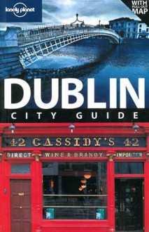 Lonely Planet Dublin: City Guide - Fionn Davenport, Lonely Planet