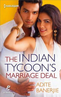 The Indian Tycoon's Marriage Deal - Adite Banerjie