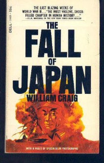 The Fall of Japan - William Craig