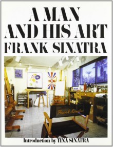 A Man and His Art - Frank Sinatra