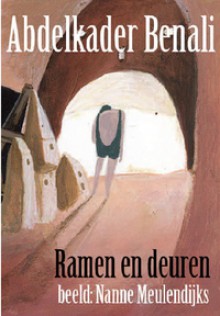 Ramen en deuren - Abdelkader Benali, Nanne Meulendijks