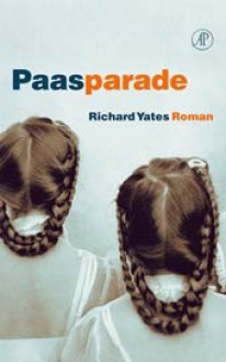 Paasparade - Richard Yates