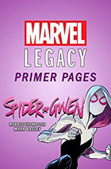 Spider-Gwen - Marvel Legacy Primer Pages (Spider-Gwen (2015-)) - Robbie Thompson, Mark Bagley