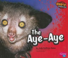 The Aye-Aye - Jody Sullivan Rake, Jody Sullivan Rake