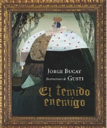 El temido enemígo - Jorge Bucay