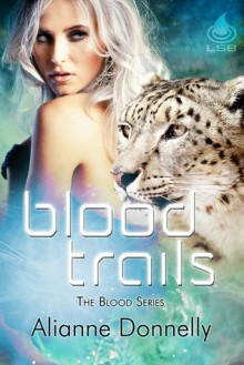 Blood Trails - Alianne Donnelly