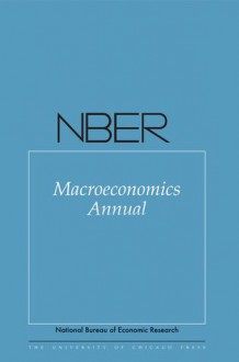 NBER Macroeconomics Annual 2012: Volume 27 - Daron Acemoğlu, Jonathan Parker, Michael Woodford