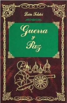 Guerra y paz - Leo Tolstoy