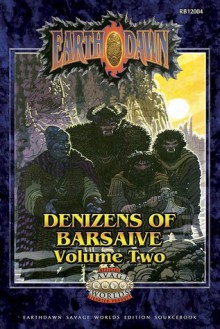 Denizens of Barsaive Volume 2 (Savage Worlds Edition) - Hank Woon