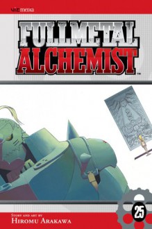 Fullmetal Alchemist, Vol. 25 - Hiromu Arakawa