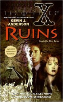 The X-Files: Ruins - Kevin J. Anderson, Chris Carter