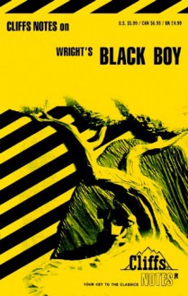 Black Boy (Cliffs Notes) - Carl Senna, CliffsNotes, Richard Wright