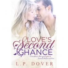 Love's Second Chance - L.P. Dover