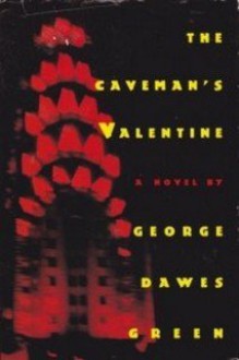 The Caveman's Valentine - George Dawes Green