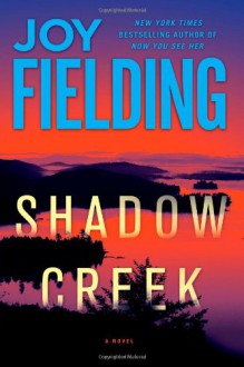 Shadow Creek - Joy Fielding