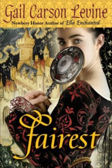 Fairest - Gail Carson Levine