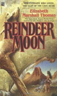 Reindeer Moon - Elizabeth Marshall Thomas