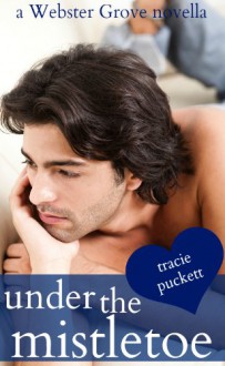 Under the Mistletoe - Tracie Puckett