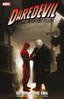 Daredevil, Vol. 20: Return of the King - Ed Brubaker, Michael Lark, David Aja