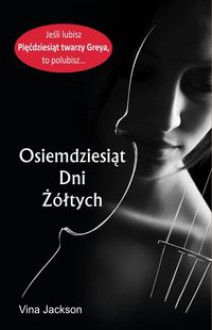 Osiemdziesiąt dni żółtych - Vina Jackson