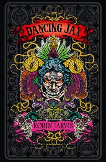 Dancing Jax - Robin Jarvis