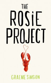 The Rosie Project - Graeme Simsion