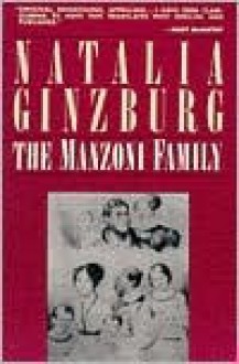 The Manzoni Family - Natalia Ginzburg, Marie Evans