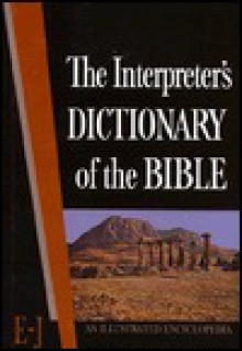 The Interpreter's Dictionary of the Bible Volume 2 E--J - George Arthur Buttrick, Keith R. Crim