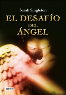 El desafío del ángel - Sarah Singleton