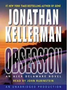 Obsession (Alex Delaware #21) - Jonathan Kellerman, John Rubinstein