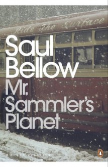 Mr Sammler's Planet (Penguin Modern Classics) - Saul Bellow, Stanley Crouch