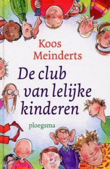 De club van lelijke kinderen - Koos Meinderts