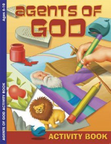 Agents of God - E4643: Activity Book - Wendy Van Leeuwen, Thomson Digital, Warner Press