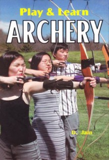 Play & Learn Archery - D. Jain