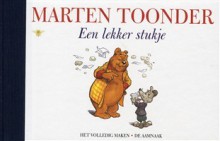 Een lekker stukje - Marten Toonder