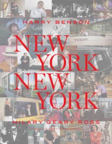 New York New York - Hilary Geary Ross, Harry Benson, Jay McInerney