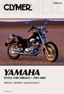 Yamaha XV535-1100 Virago, 1981-2003 (Clymer Motorcycle Repair) - Ed Scott