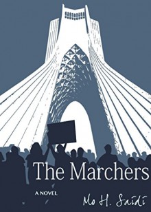 The Marchers: A Novel - Mo H Saidi, Robert Flynn