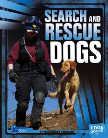 Search and Rescue Dogs - Gail Karwoski