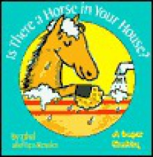 Is There a Horse in Your House? - Ethel Kessler, Leonard Kessler